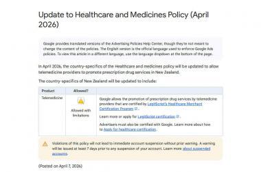 Screenshot of a Google policy update titled "Update to Healthcare and Medicines Policy (April 2026)." It details new requirements for telemedicine ads in New Zealand, including certification and possible account suspension for policy violations.