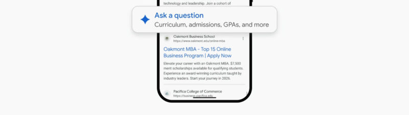 Mobile phone displaying Google search results for top business colleges with sponsored ads from Rainier Business School and Oakmont Business School, featuring an "Ask a question" prompt about curriculum and admissions in AI mode