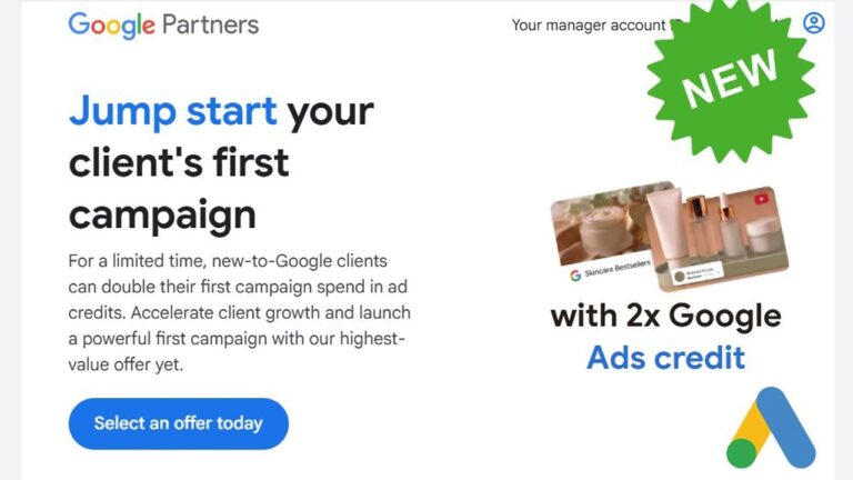 A promotional banner for Google Partners offering new clients 2x Google Ads credit, featuring cosmetics products, a green "NEW" label, and a blue button labeled "Select an offer today.