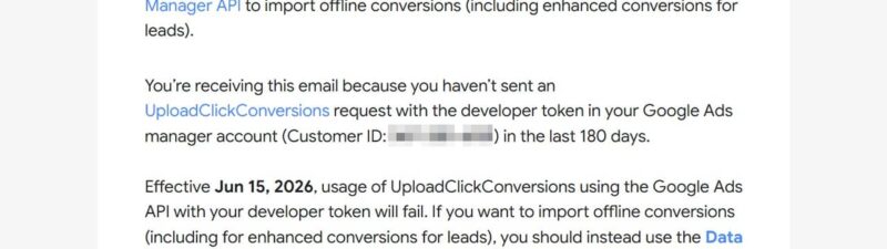 Screenshot of a Google Ads API email announcing changes to Offline Conversion Import usage, requiring use of the Data Manager API for offline conversions after June 15, 2026, and providing instructions and links for developers.