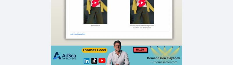 A screenshot demonstrates Google's video enhancements feature, specifically voiceover options, with example videos. The image includes branding for AdSea Innovations, Thomas Eccel, and a "Demand Gen Playbook" banner.