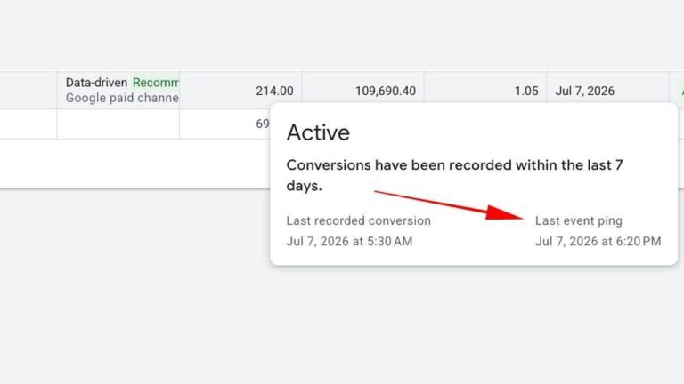 Popup message showing "Active" status, stating conversions have been recorded within 7 days; last recorded conversion was on Jul 7, 2026, 5:30 AM, and last event ping was on Jul 7, 2026, 6:20 PM.