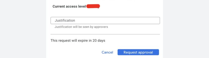 Screenshot of a removal of access request dialog box in Google Ads showing user, ads account, and current access level fields with a justification text box, indicating that approval from another admin is required for the request to be processed within 20 days.