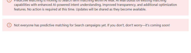 Screenshot of Google Ads help documentation explaining predictive matching for Search campaigns and its transition to Search term matching within AI Max, with two informational notes about feature availability and rollout timeline.