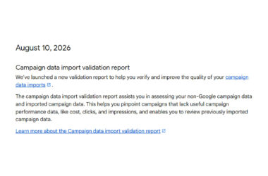 Screenshot of announcement dated August 10, 2026 about the new Campaign data import validation report feature in Google Analytics 4, with description and learn more link