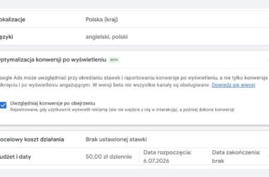 Screenshot of a Google Ads campaign settings page in Polish, showing options for country, languages, conversion optimization, daily budget of 50 PLN, and campaign dates from July 6, 2026.