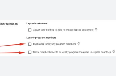 Screenshot of Google Ads customer retention settings showing loyalty program member bidding options with checkboxes for bidding higher and displaying member benefits.