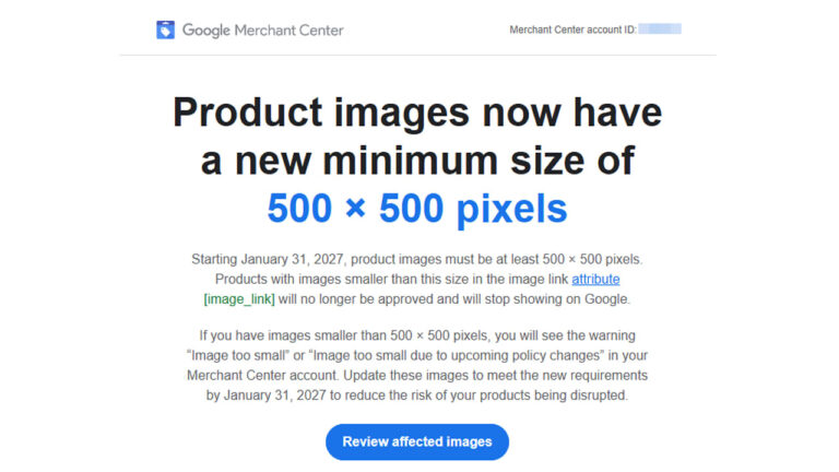 Google Merchant Center announcement stating product images now require a minimum size of 500 x 500 pixels starting January 31, 2027