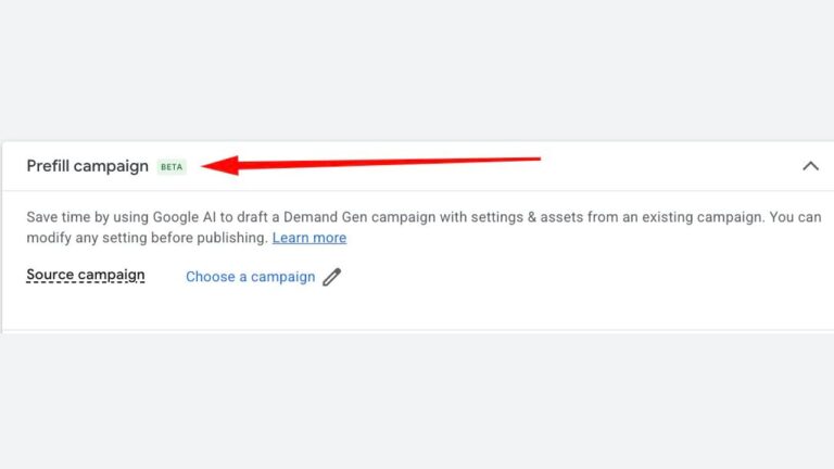 A red arrow points to the “Prefill campaign” section labeled “BETA,” with options to choose a source campaign and a description about drafting campaigns using Google AI.