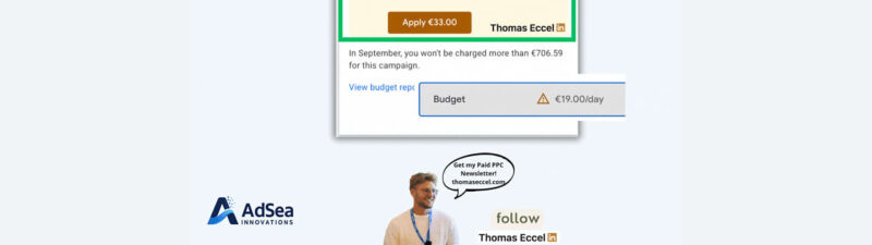 Screenshot of a Google Ads budget change alert and forecast, highlighting a projected weekly conversion value and a warning. Includes AdSea logo, Thomas Eccel’s image, and callouts to follow and subscribe to his newsletter.