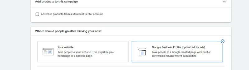 A Google Ads interface shows conversion goal options, product campaign settings, and choices for where people go after clicking ads: “Your website” or “Google Business Profile (optimized for ads).”.