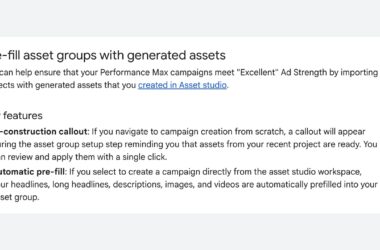 Screenshot of Google Ads help text explaining pre-fill asset groups with generated assets, with two key features: in-construction callout and automatic pre-fill for campaign creation.