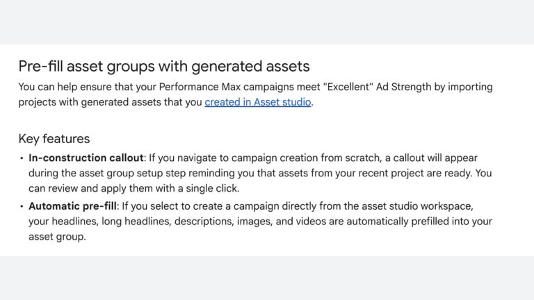 Screenshot of Google Ads help text explaining pre-fill asset groups with generated assets, with two key features: in-construction callout and automatic pre-fill for campaign creation.