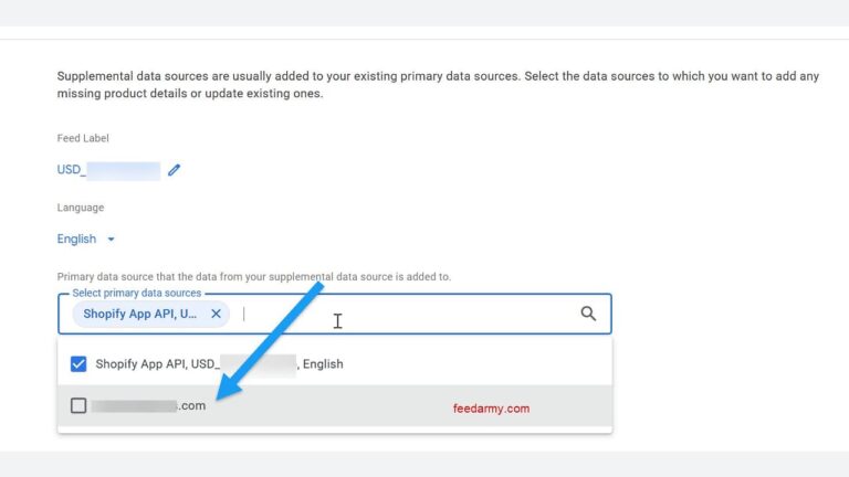 A dropdown menu displays “Shopify App API, USD, English” under primary data sources, with an arrow pointing to “feedarmy.com” as an option to select. A checkbox is next to the feedarmy.com source.