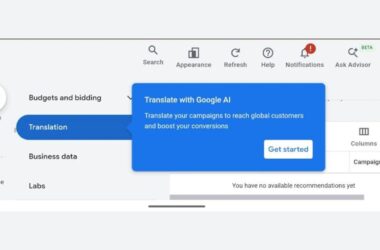 Google Ads interface showing the new "Translate with Google AI" feature popup, highlighting campaign translation functionality to reach global customers with a "Get started" button visible in the main dashboard area.