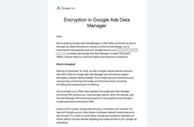 Google Ads notification titled “Encryption in Google Ads Data Manager” announcing that as of November 16, 2026, the platform will support encrypted customer data by default, moving away from hashed customer data (SHA-256).
