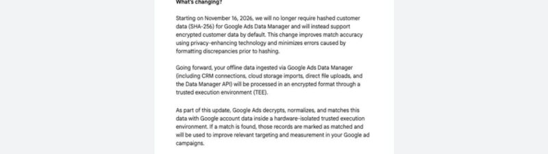 Google Ads notification titled “Encryption in Google Ads Data Manager” announcing that as of November 16, 2026, the platform will support encrypted customer data by default, moving away from hashed customer data (SHA-256).