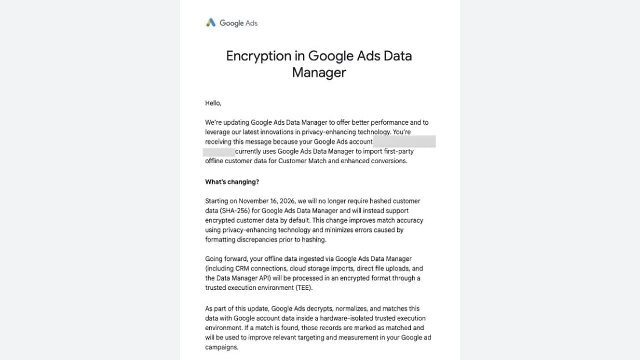 Google Ads notification titled “Encryption in Google Ads Data Manager” announcing that as of November 16, 2026, the platform will support encrypted customer data by default, moving away from hashed customer data (SHA-256).