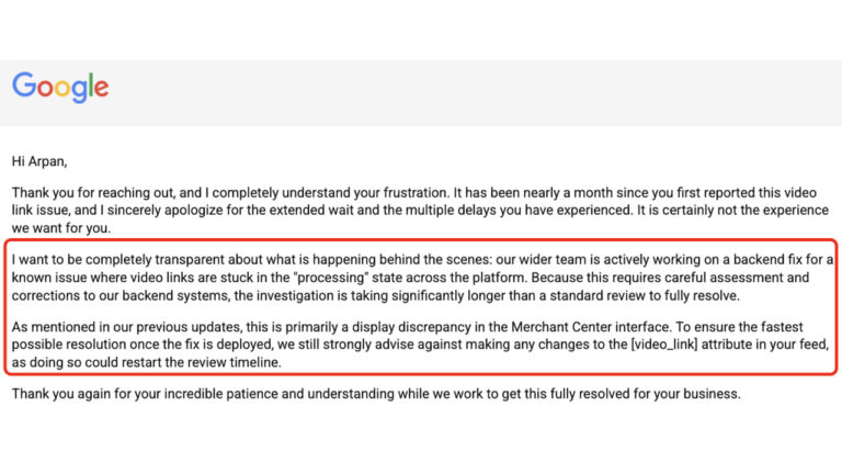 Screenshot of Google's response email to Arpan explaining a backend fix for video links stuck in processing state across their platform, with key details highlighted in red